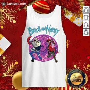 Brick And Mordy Borderlands Rick And Morty Tank Top- Design By Daintytee.com
