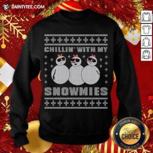 Chilling With My Snowmies Christmas Sweatshirt- Design By Daintytee.com