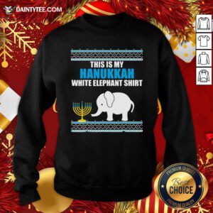 This Is My Hanukkah White Elephant Ugly Hanukkah Sweatshirt- Design By Daintytee.com
