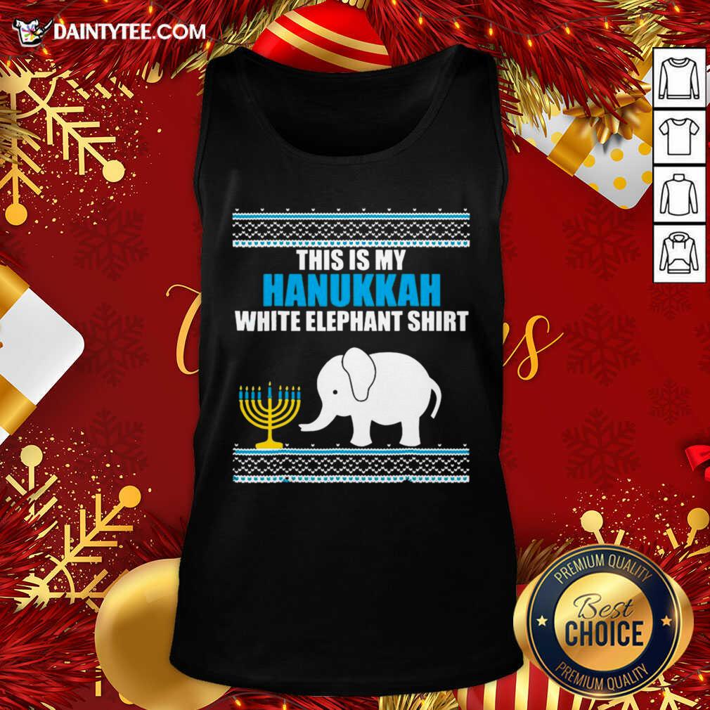 This Is My Hanukkah White Elephant Ugly Hanukkah Tank Top- Design By Daintytee.com This Is My Hanukkah White Elephant Ugly Hanukkah Tank Top- Design By Daintytee.com
