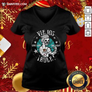 Viejos Live Fast Die Viejo Rule V-neck- Design By Daintytee.com