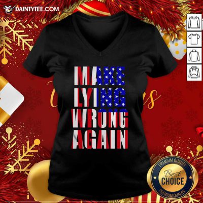 American Flag Make Lying Wrong Again V-neck- Design By Daintytee.com