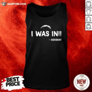 I Was In Herbert Tank Top- Design By Daintytee.com