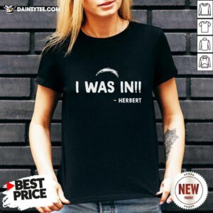 I Was In Herbert V-neck- Design By Daintytee.com