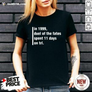 In 1999 Duel Of The Fates Spent 11 Days On Trl V-neck- Design By Daintytee.com
