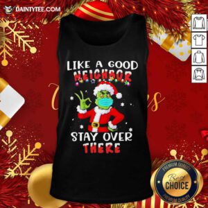 Like A Good Neighbor Stay Over There Ugly Christmas Tank Top- Design By Daintytee.com