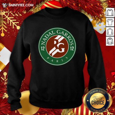 Nadal Garros 12 Paris Sweatshirt- Design By Daintytee.com