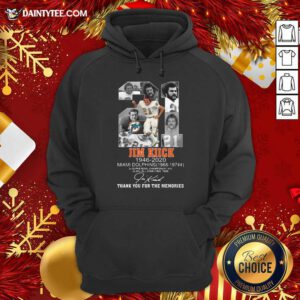 21 Jim Kiick 1946 2020 Miami Dolphins Thank You For The Memories Signature Hoodie- Design By Daintytee.com