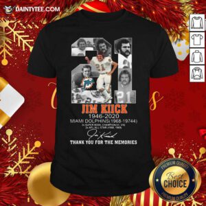 21 Jim Kiick 1946 2020 Miami Dolphins Thank You For The Memories Signature Shirt- Design By Daintytee.com