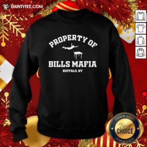 Buffalo Bills Property Of Bills Mafia Buffalo Ny Sweatshirt- Design By Daintytee.com