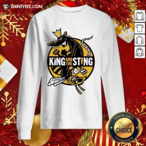 King And The Sting Merch King And The Sting King And The Sting Sweatshirt- Design By Daintytee.com
