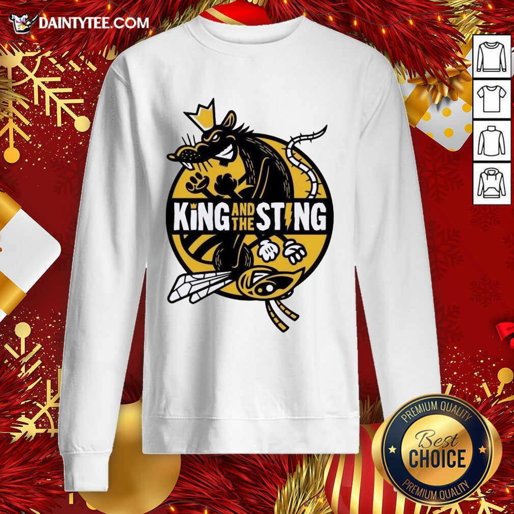 King And The Sting Merch King And The Sting King And The Sting Sweatshirt- Design By Daintytee.com King And The Sting Merch King And The Sting King And The Sting Sweatshirt- Design By Daintytee.com