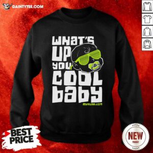 Mcelroy Brothers Merch Mbmbam Merch What's Up You Cool Baby Sweatshirt- Design By Daintytee.com