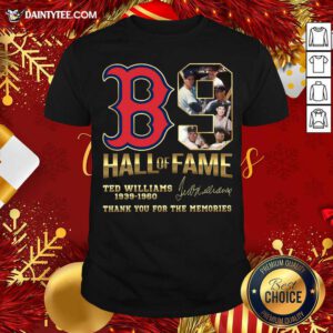 B9 Hall Of Fame Ted Williams 1939-1960 Thank You For The Memories Signature Shirt- Design By Daintytee.com