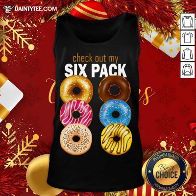 Check Out My Six Pack Funny Best Gift For Christmas Tank Top- Design By Daintytee.com