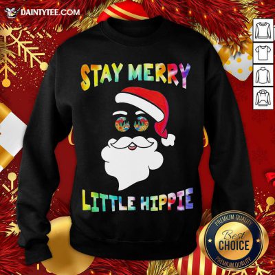 Santa Claus Stay Merry Little Hippie Christmas Sweatshirt- Design By Daintytee.com