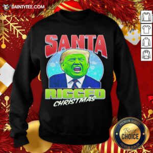 Santa Ricced Christmas Donald Trump Christmas Sweatshirt- Design By Daintytee.com
