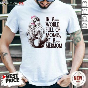 Vintage In A World Full Mom Moms Be A Mermom Shirt- Design By Daintytee.com
