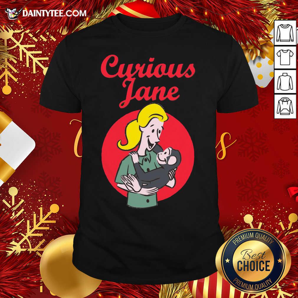 Curious Jane Shirt- Design By Daintytee.com