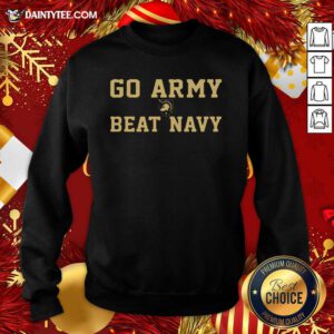 Go Army Beat Navy Sweatshirt- Design By Daintytee.com
