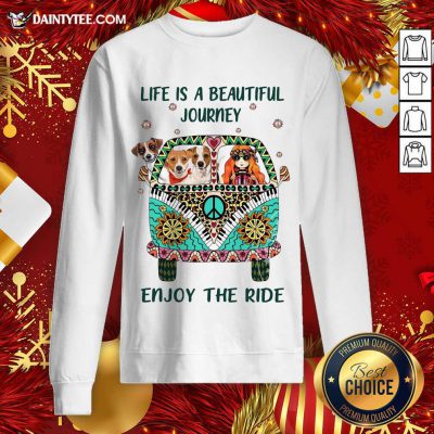 Hippie Bus Girl And Dog Life Is A Beautiful Journey Enjoy The Ride Sweatshirt- Design By Daintytee.com