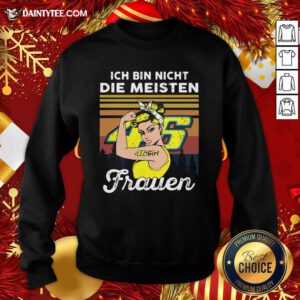 Ich Bin Nicht Die Meisten Frauen 46 Girl Tattoo Sweatshirt- Design By Daintytee.com