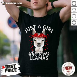 Just A Girl Who Loves Llamas Shirt- Design By Daintytee.com