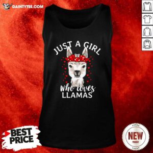 Just A Girl Who Loves Llamas Tank Top- Design By Daintytee.com
