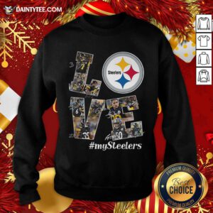 Love Pittsburgh Steelers My Steelers Signatures Sweatshirt- Design By Daintytee.com