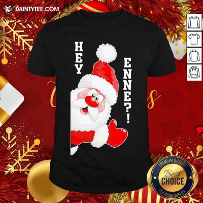 Santa Claus Hey Enne Christmas Shirt- Design By Daintytee.com