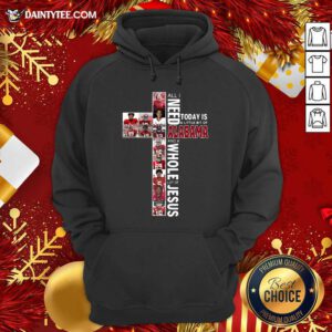 All Need Today Is A Little Bit Of Alabama And A Whole Lot Of Jesus Hoodie- Design By Daintytee.com