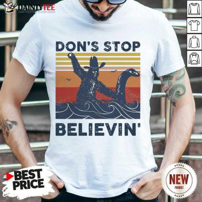 Don’t Stop Cluck It Believin’ Vintage Retro Shirt- Design By Daintytee.com