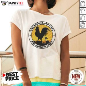 I Love Morning And Cocks And Morning Cocks Chicken Funny V-neck- Design By Daintytee.com