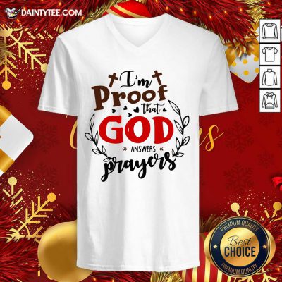 I’m Proof That God Answers Prayers V-neck- Design By Daintytee.com