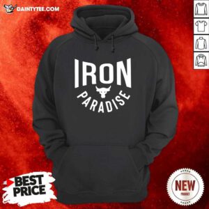 Iron Paradise Hoodie- Design By Daintytee.com