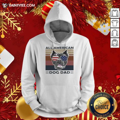 All American Dog Dad Vintage Retro Hoodie- Design By Daintytee.com All American Dog Dad Vintage Retro Hoodie- Design By Daintytee.com