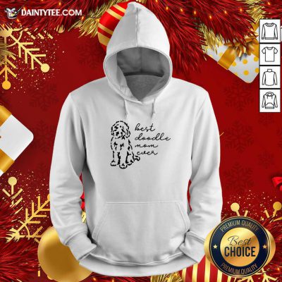 Best Doodle Mom Ever Hoodie- Design By Daintytee.com
