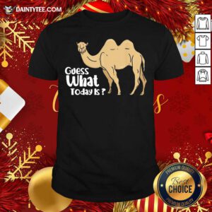 Camel Wednesday Guess What Day It Is Shirt- Design By Daintytee.com