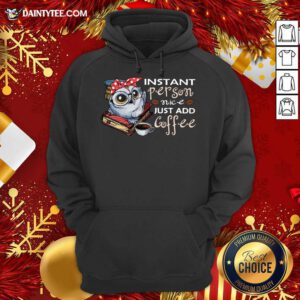 Owl Instant Person Nice Just Add Coffee Hoodie- Design By Daintytee.com