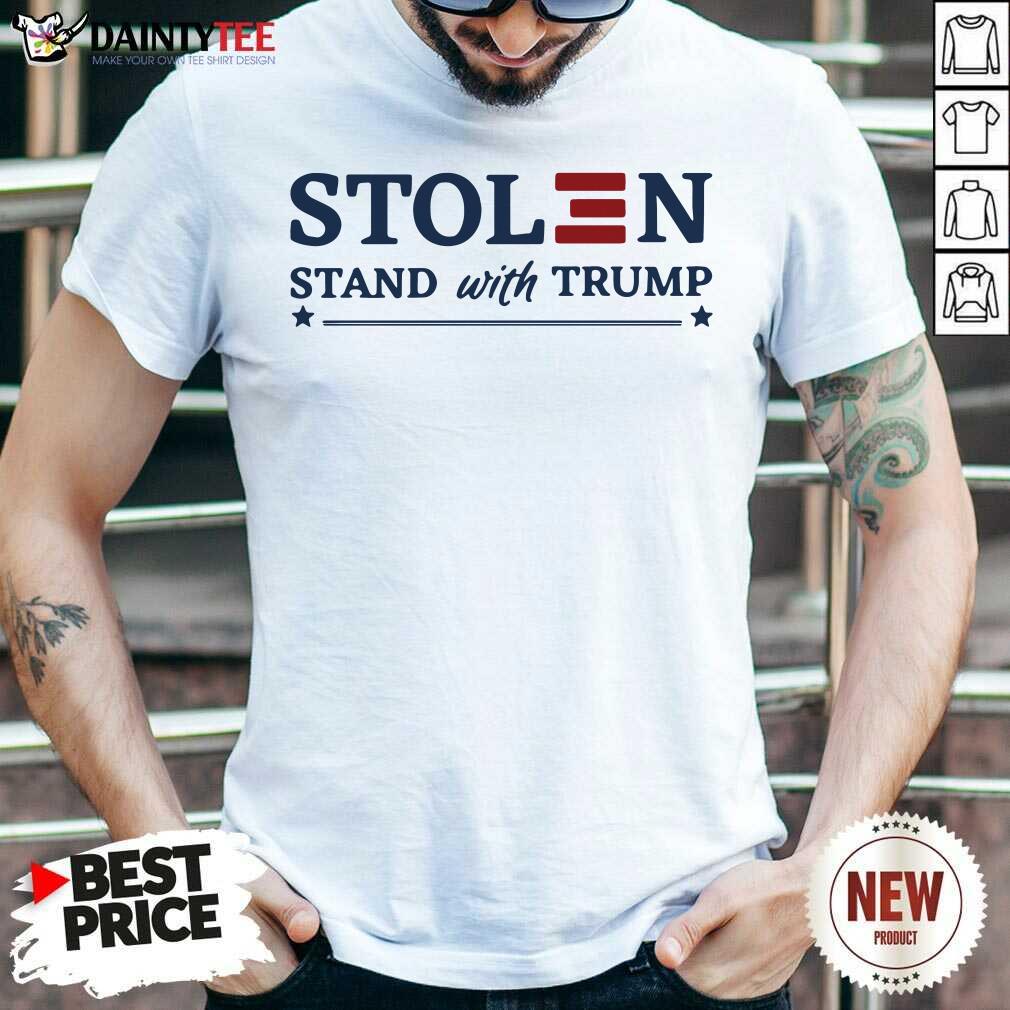 Stolen Stand With Trump Shirt- Design By Daintytee.com