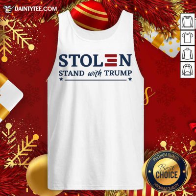 Stolen Stand With Trump Tank Top- Design By Daintytee.com
