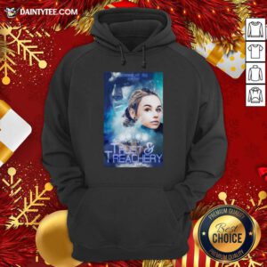 Trust And Treachery Hoodie- Design By Daintytee.com