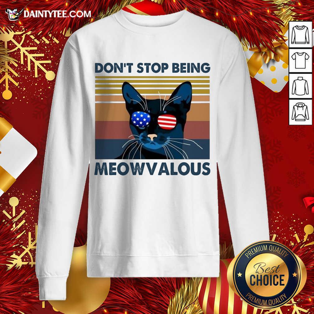 Cat Don’t Stop Being Meowvalous American Flag Vintage Sweatshirt- Design By Daintytee.com
