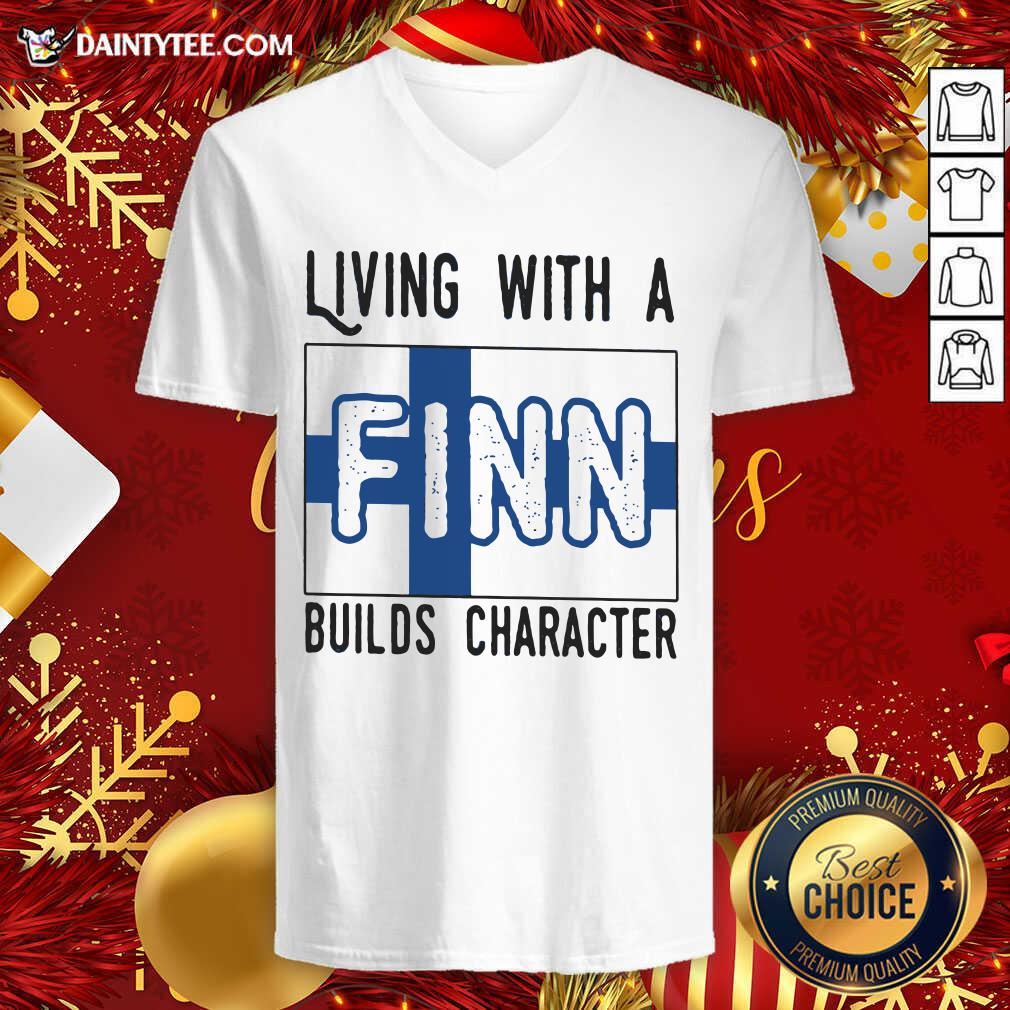 Living With A Finn Builds Character V-neck- Design By Daintytee.com Living With A Finn Builds Character V-neck- Design By Daintytee.com