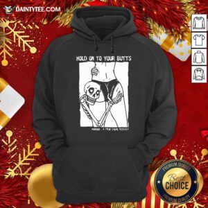 Hold On To Your Butts Morbid A True Crime Podcast Hoodie- Design By Daintytee.com
