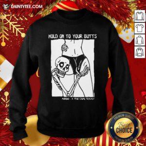 Hold On To Your Butts Morbid A True Crime Podcast Sweatshirt- Design By Daintytee.com