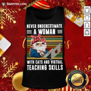 Never Underestimate A Woman With Cats And Virtual Teaching Skills Vintage Retro Tank Top- Design By Daintytee.com