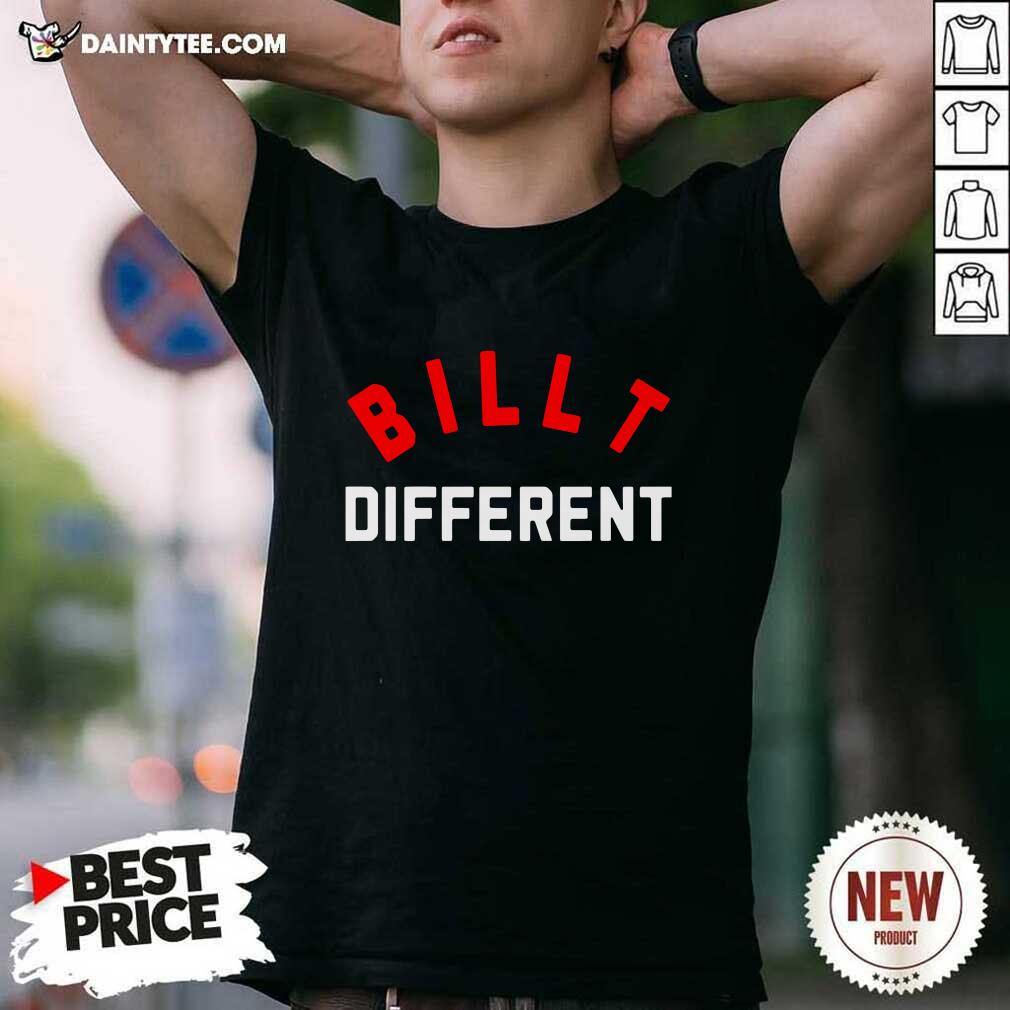 Billt Different Shirt- Design By Daintytee.com