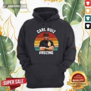 Carl Ruiz Ruzing Vintage Hoodie- Design By Daintytee.com