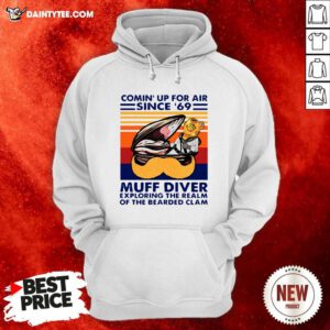 Conin Up For Air Since 69 Muff Diver Exploring The Realm Of The Bearded Clam Hoodie - Design By Daintytee.com